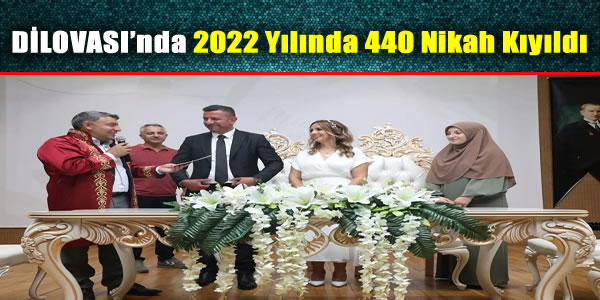 Dilovası’nda, 2022 Yılında 440 Nikah Kıyıldı  