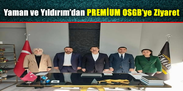 Yaman ve Yıldırım'dan PREMİUM OSGB'ye Ziyaret 